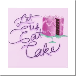 Let Us Eat Cake Posters and Art